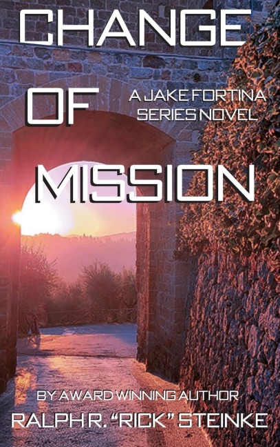 Change of Mission: A Jake Fortina Series Novel