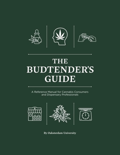 The Budtender's Guide A Reference Manual for Cannabis Consumers and Dispensary Professionals