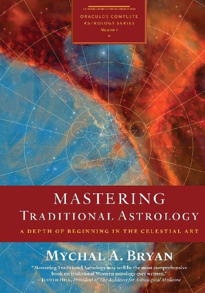 Mastering Traditional Astrology: A Depth of Beginning in the Celestial Art