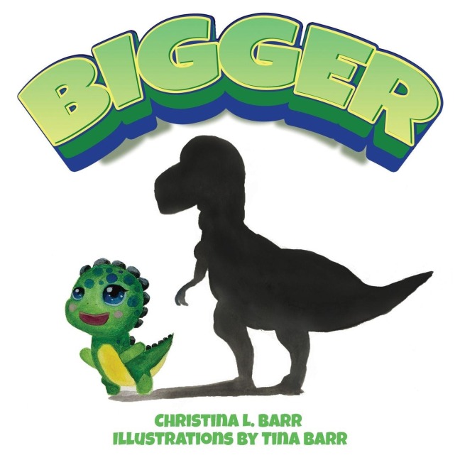 Bigger