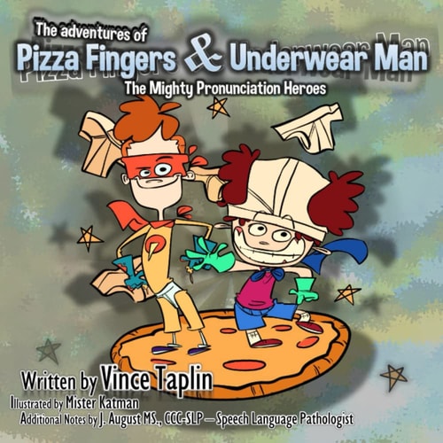 Pizza Fingers and Underwear Man The Mighty Pronunciation Heroes