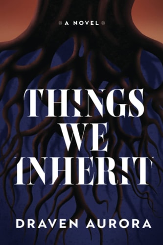 Things We Inherit