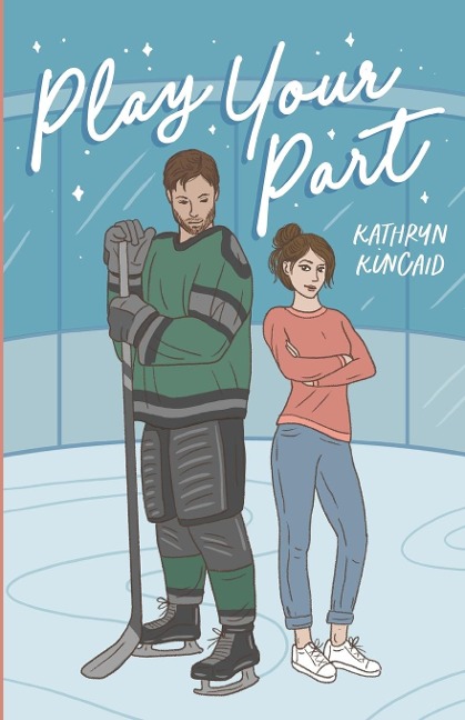 Play Your Part: A fake dating hockey romance