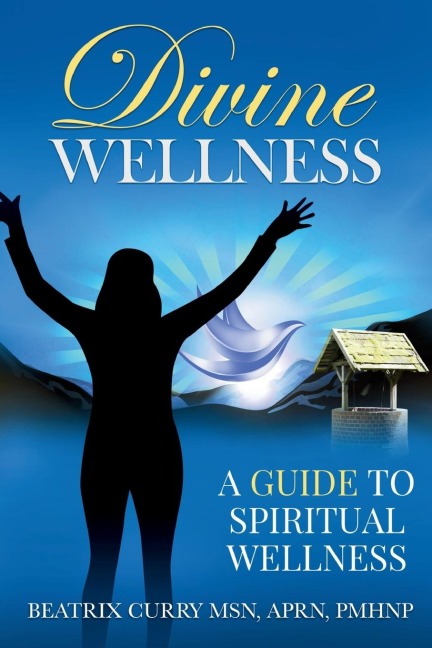 Divine Wellness: A Guide to Spiritual Wellness