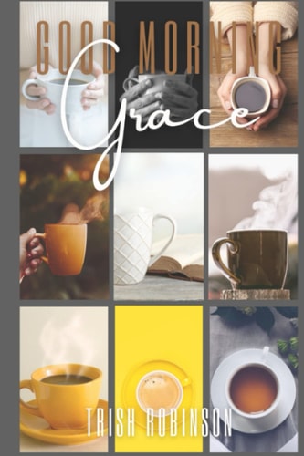 Good Morning Grace A 31 Day Devotional