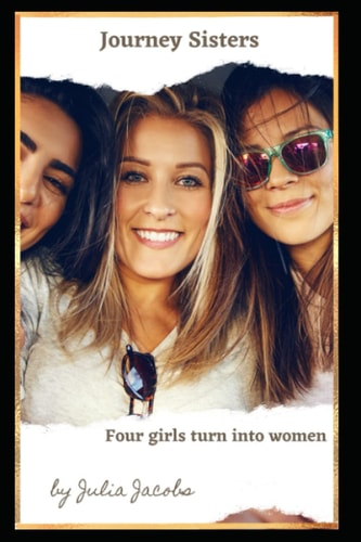 Journey Sisters Four Girls Turn Into Women