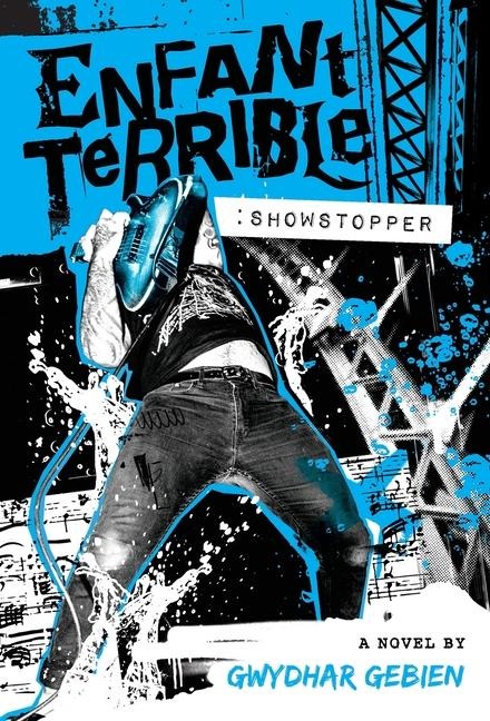 Enfant Terrible: Showstopper