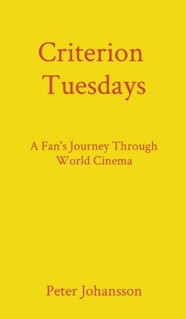 Criterion  Tuesdays: A Fans Journey Through World Cinema