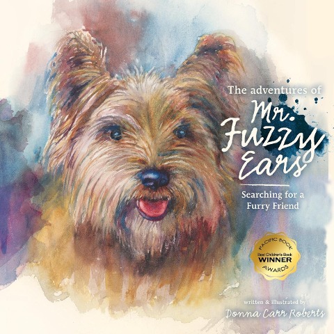The Adventures of Mr. Fuzzy Ears: Searching for a Furry Friend