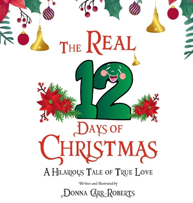 The REAL 12 Days of Christmas: A Hilarious Tale of True Love
