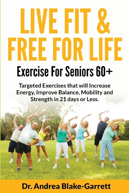 LIVE FIT & FREE FOR LIFE: Exercise For Seniors 60+