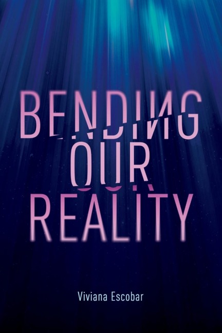 Bending Our Reality