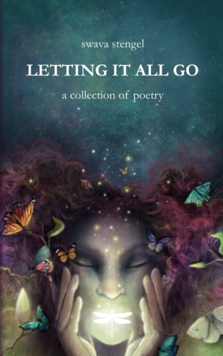 Letting It All Go A Collection of Poetry