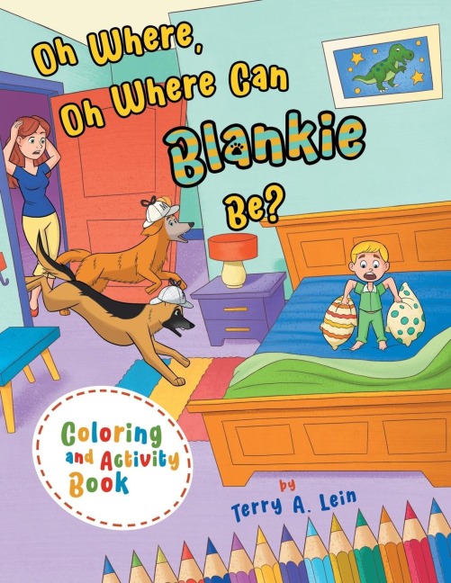 Oh Where, Oh Where Can Blankie Be? Coloring and Activity Book