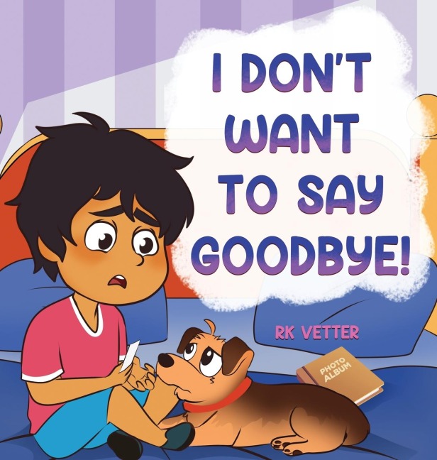 I Dont Want to Say Goodbye!