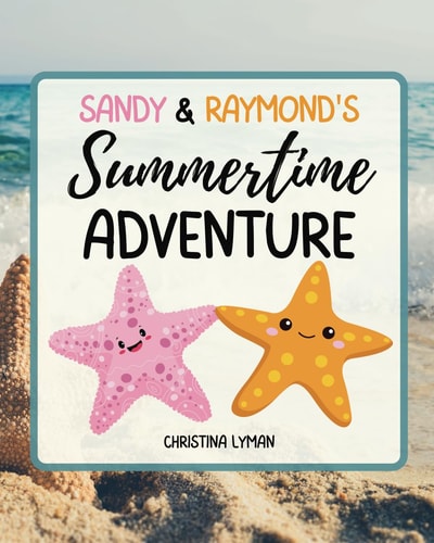 Sandy & Raymond's Summertime Adventure