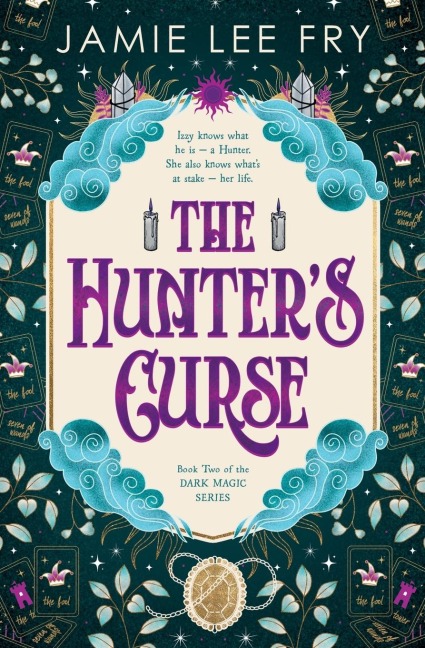 The Hunters Curse: Book Two of the Dark Magic Series
