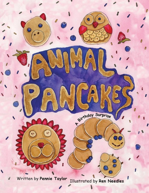 Animal Pancakes: A Birthday Surprise