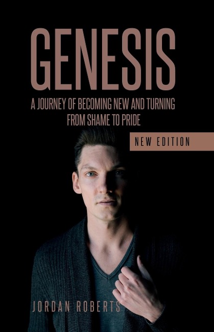 Genesis: A Journey of becoming New and Turning Shame into Pride