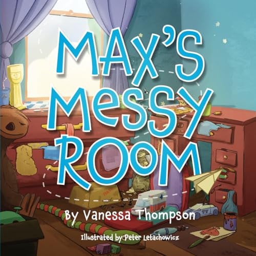 Max's Messy Room Fun Rhyming Children's Book with Brightly Colored Illustrations