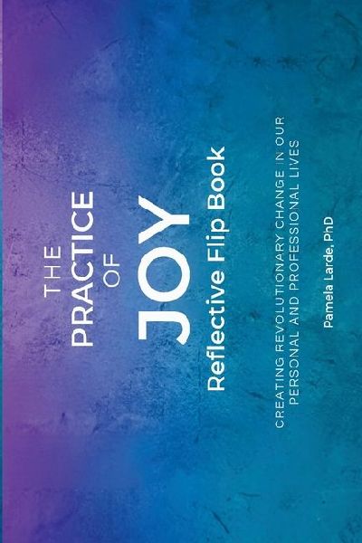 The Practice of Joy Flip Book