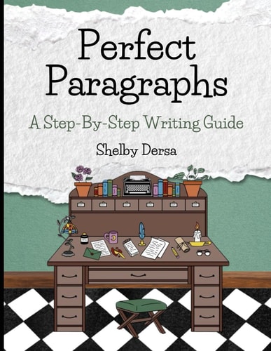 Perfect Paragraphs A Step-By-Step Writing Guide