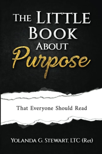 The Little Book about Purpose That Everyone Should Read