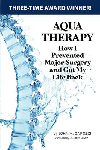 Aqua Therapy How I Prevented Major Surgery and Got My Life Back