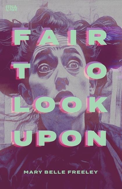 Fair to Look Upon: A Feminists Reinterpretation of the Bible