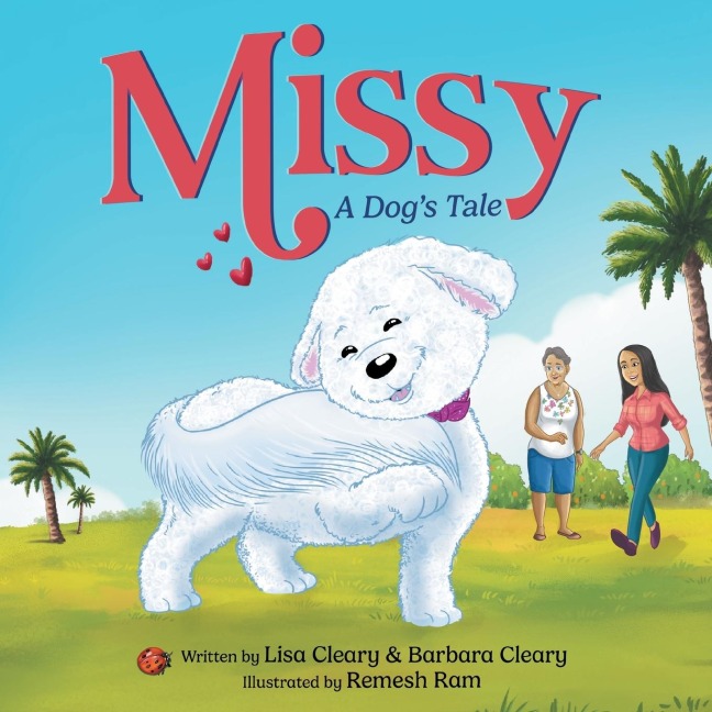 Missy - A Dogs Tale: A Childrens Picture Book About Self-Esteem, Self-Acceptance, and Self-Love