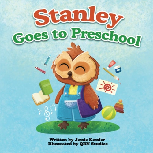 Stanley Goes to Preschool A Special First Day of School
