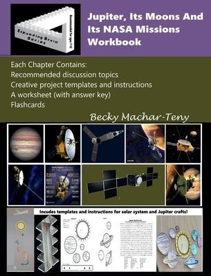 Jupiter, Its Moons And Its NASA Missions Workbook