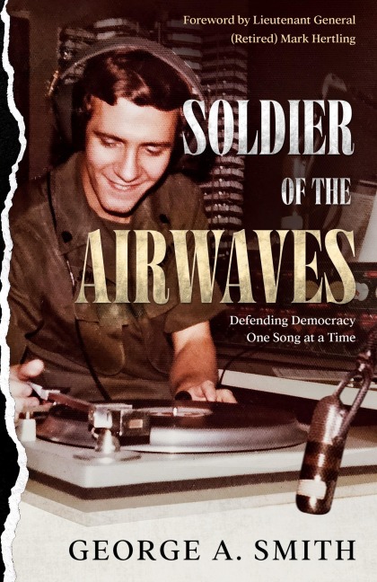 Soldier of the Airwaves: Defending Democracy One Song at a Time