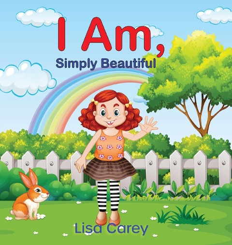 I Am Simply Beautiful: Embracing Your True Worth with Faith-Based Self-Esteem and Confidence