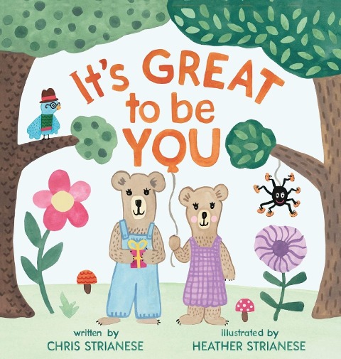 Its Great to Be You: A Story About Friendship, Helping Others, and Self-Esteem
