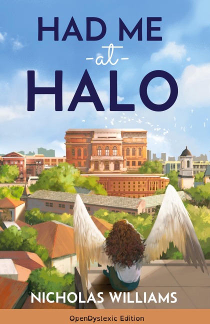Had Me at Halo (OpenDyslexic Edition)