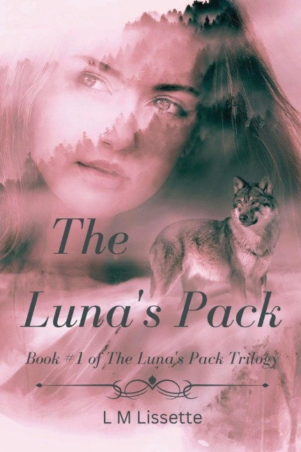 The Lunas Pack: Book #1 of The Lunas Pack Trilogy