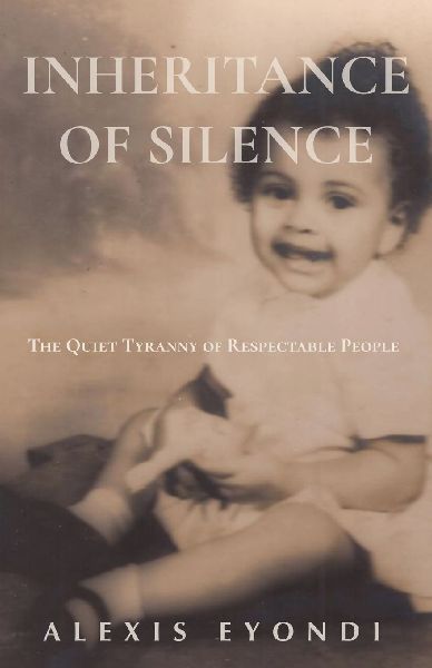 Inheritance of Silence: The Quiet Tyranny of Respectable People
