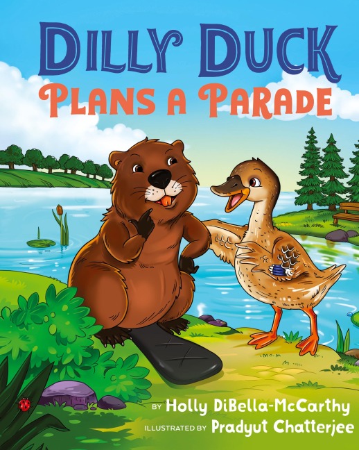 Dilly Duck Plans a Parade: A Children's Book About Empathy, Kindness, Colors and Senses