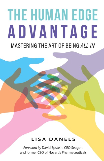 The Human Edge Advantage: Mastering the Art of Being All In