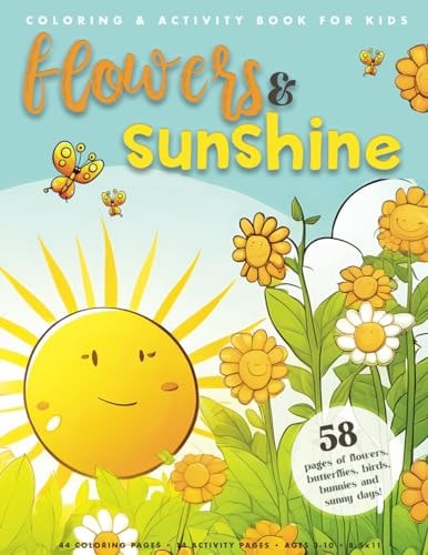Flowers & Sunshine Coloring Book Coloring & Activity Book for Kids