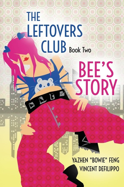 The Leftovers Club: Book Two: Bees Story