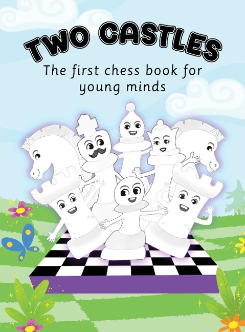 Two Castles: A Chess Story for Toddlers