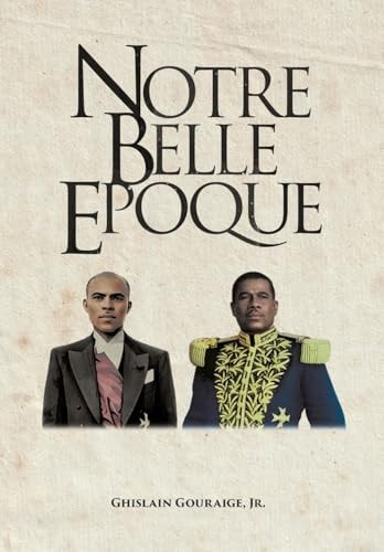 NOTRE BELLE EPOQUE.