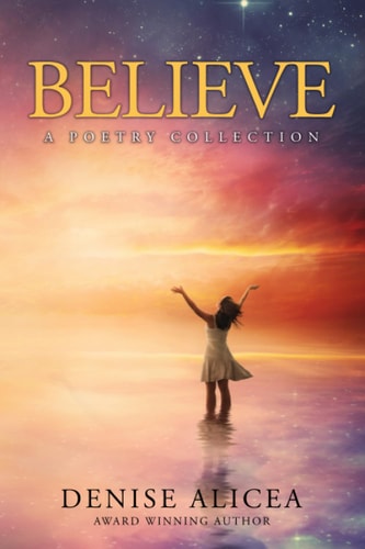 Believe A Poetry Collection