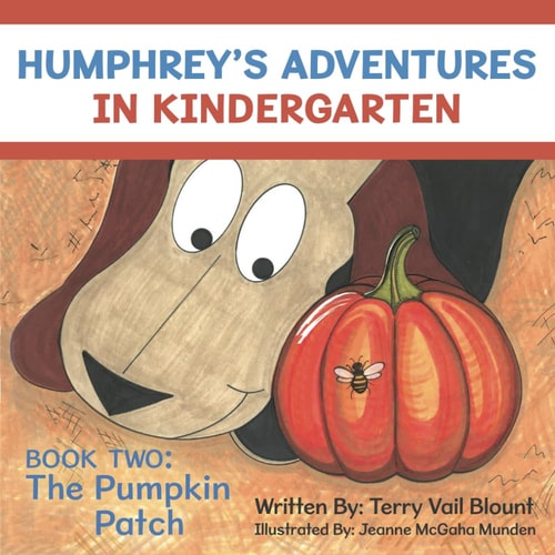 Humphrey's Adventures in Kindergarten Book Two: The Pumpkin Patch
