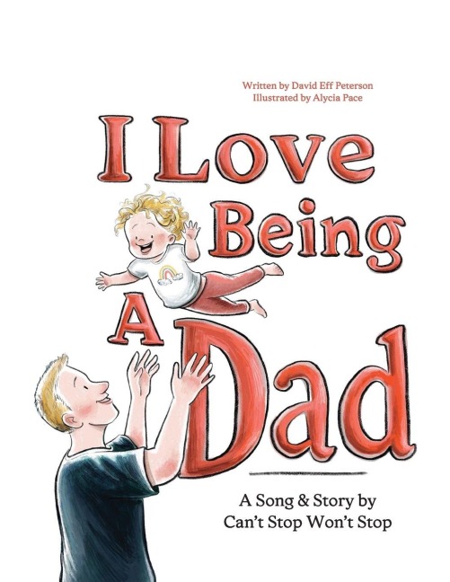I Love Being A Dad