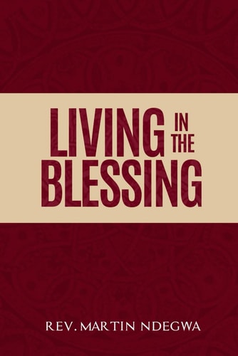 Living in the Blessing