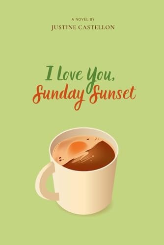 I Love You, Sunday Sunset