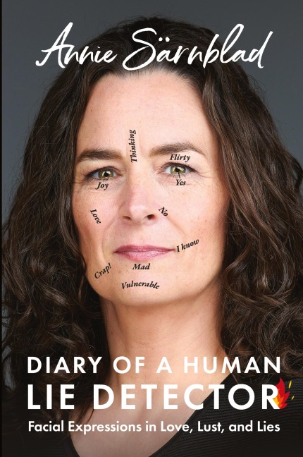 Diary of a Human Lie Detector: Facial Expressions in Love, Lust, and Lies